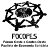 FOCOPES - Fórum Oeste e Centro-Oeste de Economia Solidária