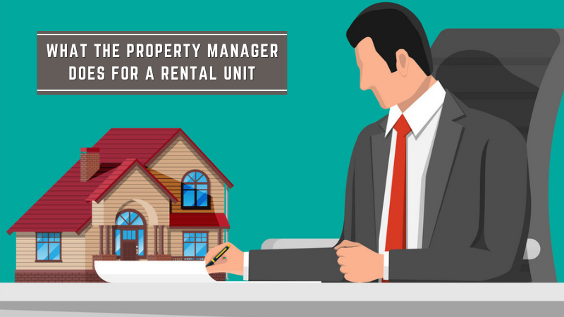 Duties of a property manager for a rental unit