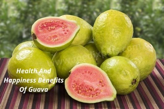 Health and happiness benefits of guava