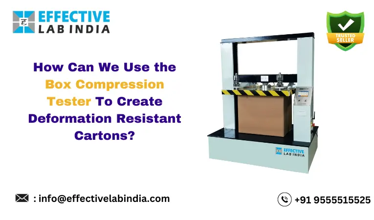 How can we use the box compression tester to create deformation resistant cartons